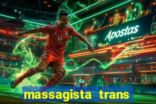 massagista trans sao paulo